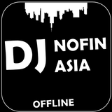 Lagu DJ Nofin Asia Terbaru dan Terbaik 2019 icône