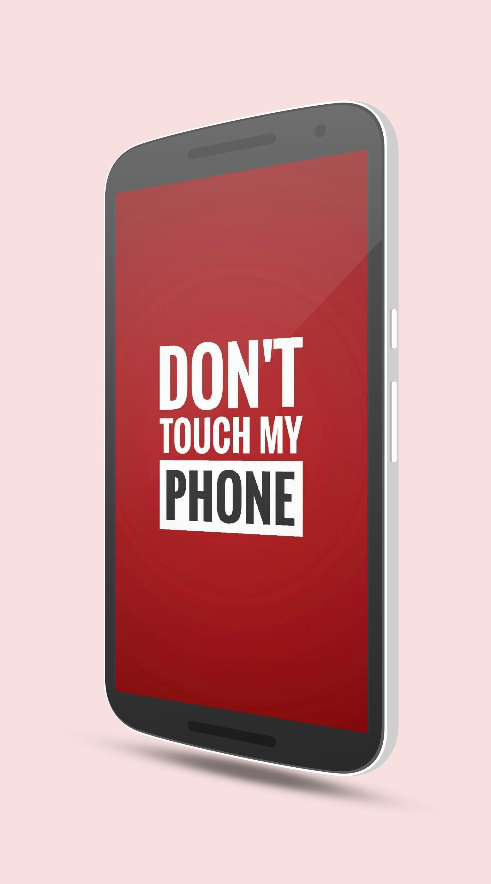 Dont Touch My Phone Wallpaper For Android Apk Download