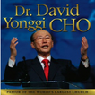 DAVID YONGGI CHO TEACHINGS