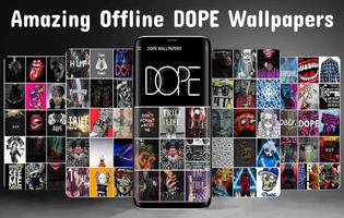 Dope Wallpapers โปสเตอร์