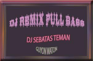 DJ SEBATAS TEMAN Remix Terbaru captura de pantalla 1