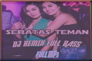 DJ SEBATAS TEMAN Remix Terbaru captura de pantalla 2