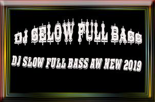 DJ SLOW FULL Bass AW NEW capture d'écran 2