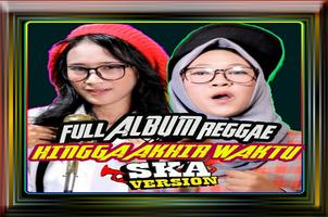 Hingga Akhir Waktu REGGAE SKA Version(Video Music) poster