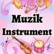 Muzik Instrument