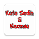APK KATA SEDIH DAN KECEWA