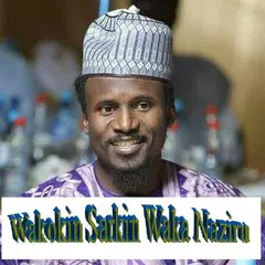 Wakokin Sarkin Waka Naziru APK Herunterladen