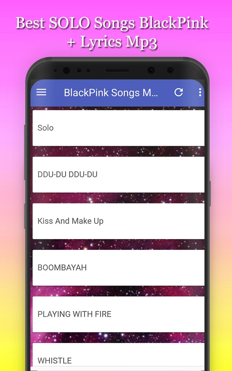 Best Solo Songs Blackpink Lyrics Mp3 For Android Apk Download