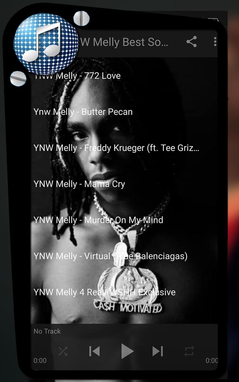 Ynw Melly Best Song Mp3 Offline 2019 For Android Apk Download