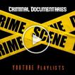Criminal documentaries