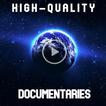 High-Quality Documentaries