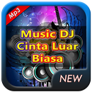 Lagu DJ Cinta Luar Biasa Offline aplikacja