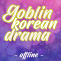 Ost DRAKOR Goblin