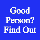 Good Person? Find Out APK