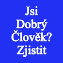 Jsi Dobrý Člověk? Zjistit APK