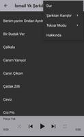 En Güzel İsmail Yk Şarkıları 2019 capture d'écran 3