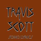 Travis Scott Lyrics