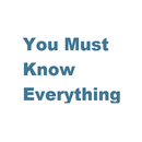 You Must Know Everything APK