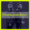 Distruction Boyz Songs