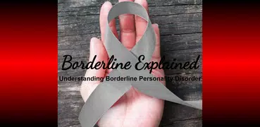 Borderline Explained