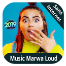 Marwa loud 2020 - sans internet APK