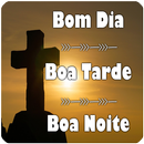 BÊNÇÃOS, BOM DIA, TARDE, NOITE APK