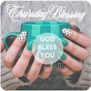 HAVE A BLESSED THURSDAY APK
