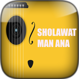 Sholawat MAN ANA Offline Terpopuler