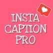 InstaCaption Pro - Caption App