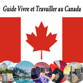 guide vivre et travailler au canada 2019