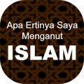 Apa Ertinya Saya Menganut Isla