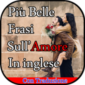 Piu Belle Frasi Sull Amore In Inglese E Traduzione For Android Apk Download