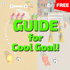 Guide for Cool Goal! : Tips & Guide All Level biểu tượng