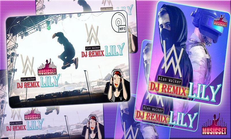 Dj Lily On My Way Alan Walker For Android Apk Download