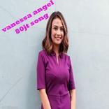 Vanessa Angel 80jt song