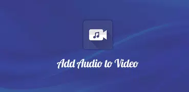 Add Audio to Video : Audio Vid