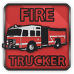 ”Fire Trucker