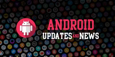 Android Updates & News Affiche