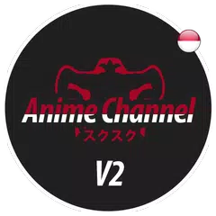 Descargar APK de New Anime Channel Sub Indo : ACB V2 🎬