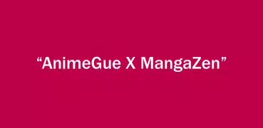 AnimeGue MangaZen NEW