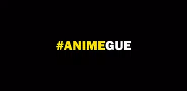 #AnimeGue