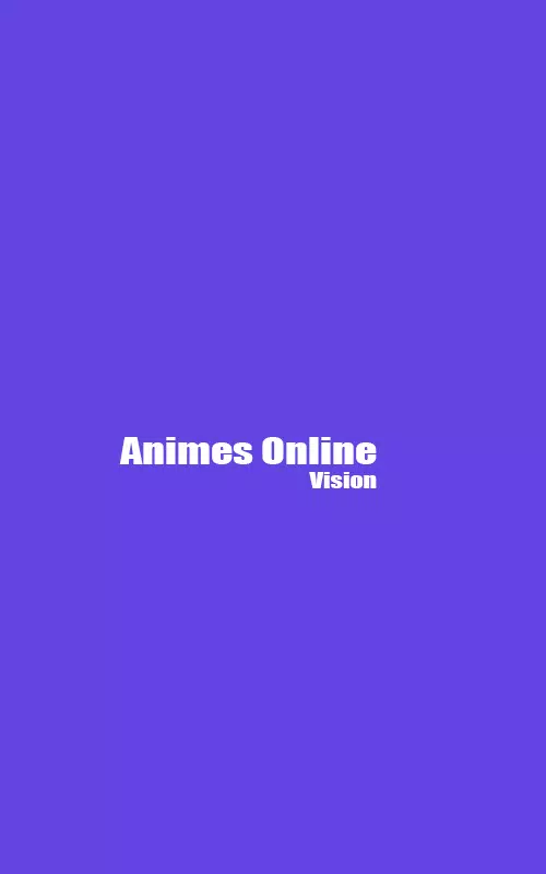 تحميل Animes Vision APK latest v2.2 لالروبوت