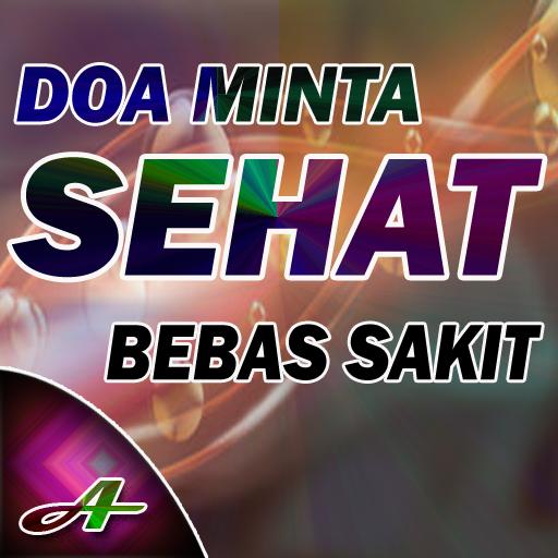 Doa Minta Kesembuhan Penyakit - Apps on Google Play