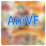 AniVF - Animes VF et VOSTFR en Streaming Vostfree