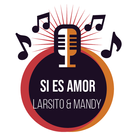 Si Es Amor Larsito & Mandy Capristo icono