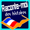 Raconte-moi des histoires  (70 histoires)