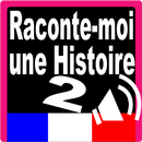 Raconte-moi une Histoire 2 (livre + Audio) APK