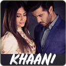 APK Drama Khaani 2018: Khani All Episodes