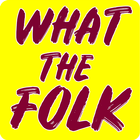 What the Folk: indian drama, indian web series icon