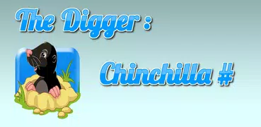 The Digger: Chinchilla